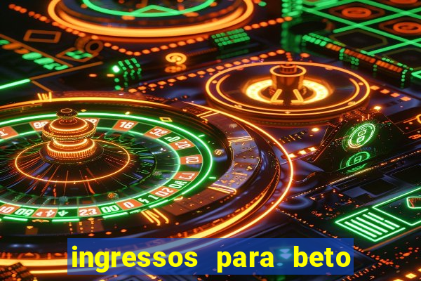 ingressos para beto carrero world